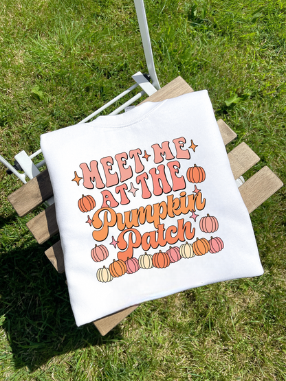 MEET ME AT THE PUMPKIN PATCH PRINTED SWEATSHIRT