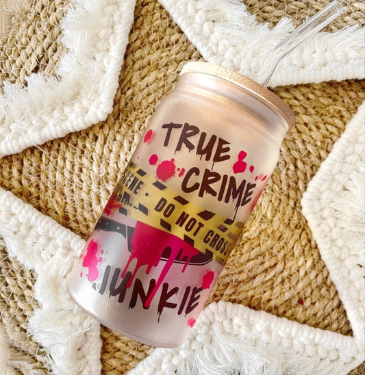 True Crime Junkie Frosted Glass Can 16oz